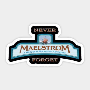 Maelstrom Never Forget Sticker